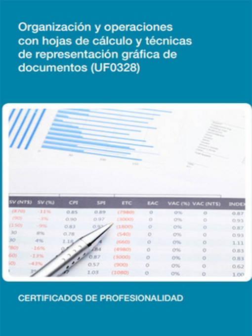 Title details for UF0328--Organización y operaciones con hojas de cálculo y técnicas de representación gráfica de documentos by Sandra R. De Prado Morante - Available